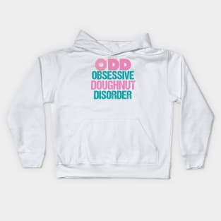 Cute Obsessive Doughnut Disorder Kids Hoodie